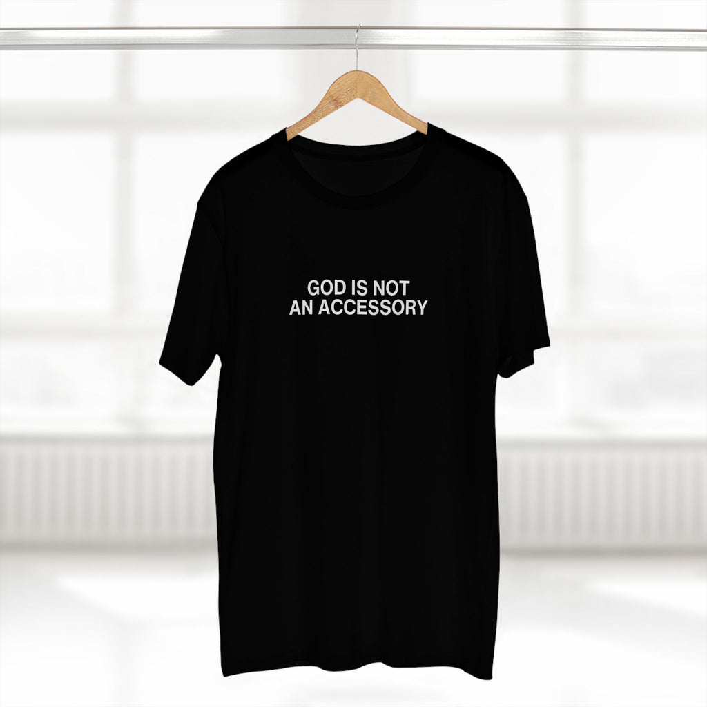 God Is Not An Accessory T‑Shirt