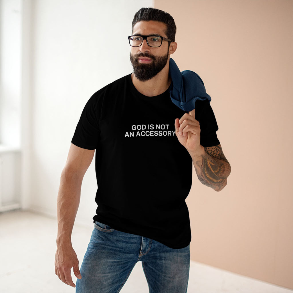 God Is Not An Accessory T‑Shirt